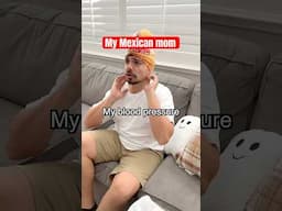 Other moms vs my Mexican mom!