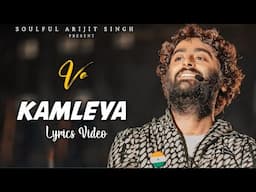 Arijit Singh: Ve kamleya (Lyrics) | Shreya Ghoshal