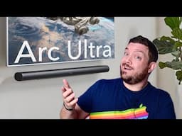 Sonos ARC ULTRA Sets the Standard for Dolby Atmos Soundbars: Review & Comparison!