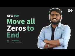 GfG 160 | Day - 2 | Move all Zeros to End | 160 Days Daily DSA Problem Solving | GeeksforGeeks