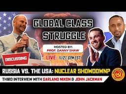 Russia and the U.S.: Nuclear Showdown? with Garland Nixon & John Jackman