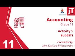 Gr 11 Accounting - Budgets - Activity 5