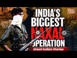 Is the Naxal Movement in India Over? Amit Shah's Promise on Naxal Operation | Great Indian Stories