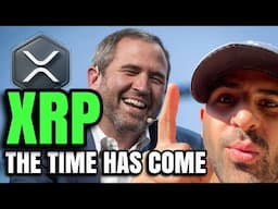 XRP RIPPLE THE TIME HAS COME!