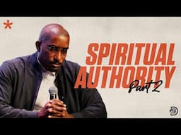 Spiritual Authority Part. 2 // Spiritual Warfare Part. 10  // Thrive with Dr. Dharius Daniels