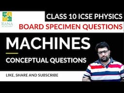 Machines Conceptual Questions 2024 Rana Academy