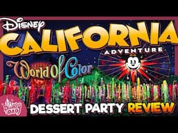 Is Disneyland's World of Color Dessert Party Worth It?