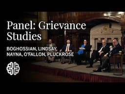 Panel: Grievance Studies | Boghossian, Lindsay, Nayna, O'Fallon, Pluckrose