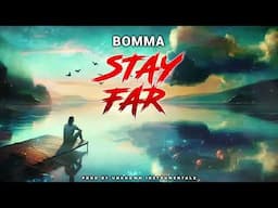 Bomma - Stay Far (New Audio Visualizer) (November 2024)