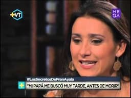 Francisca Ayala: "Mi papá me busco muy tarde, antes de morir"