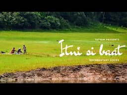 Itni Si Baat | Official trailer | Documentary series