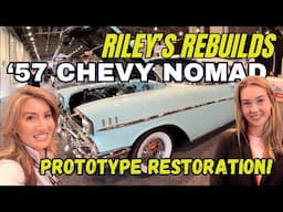 RILEY'S REBUILDS 1957 CHEVY NOMAD PROTOTYPE CLASSIC CAR