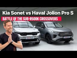 Kia Sonet SX vs Haval Jolion Pro S - Which sub-R500k crossover is best?