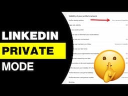 How to Use LinkedIn Private Mode