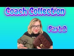 My Coach Bag Collection Part 2 - Modern Coach Bags