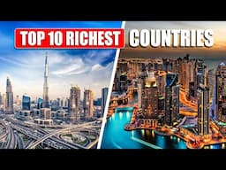 Top 10 RICHEST Countries in the World