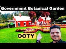 Ooty Government Botanical Garden | #ooty #ootybotanicalgarden #ootytourism