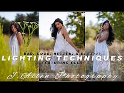 Photography Lighting Techniques - Good, Bad, Better, & Best???