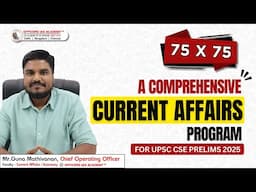 75x75: A Comprehensive Current Affairs Program for UPSC CSE Prelims 2025 | Mr. Guna Mathivanan