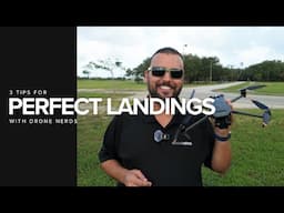 3 Tips For Perfect Landings