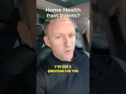 Home Health pain points? #homehealth #physicaltherapy #healthcare