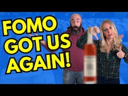 FOMO Got Us Again! Did We Just Waste $150 on Whiskey?