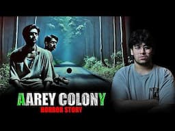 Aarey Colony Horror Story