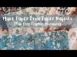 Make Paper from Paper Napkins + Free Paper Napkin Happy Mail Giveaway