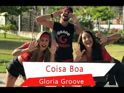 Coisa Boa - Gloria Groove | Coregrafia - GDance (GoGoGuetto's)