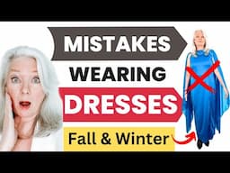 7 Mistakes Wearing Dresses Fall & Winter Edition Women Over 50 & 60