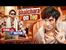 Bhaichara on Top | Elvish vs Maxtern Harsh Beniwal