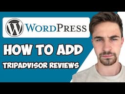 How to Add Trip Advisor Reviews To WordPress 2024