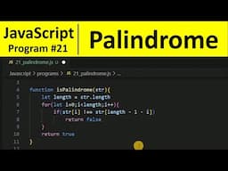 JavaScript Program 21 - Check Whether String is Palindrome in JavaScript