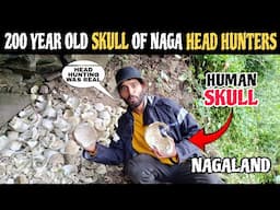 I FOUND HUMAN SKULLS 💀 IN NAGALAND JUNGLE | HEAD HUNTERS | NORTHEAST INDIA