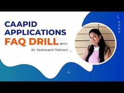 CAAPID Application FAQs with Dr .Yashaswini Tatineni | Caapid