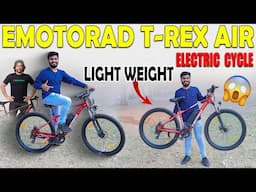 EMotorad T-Rex Air Electric Cycle Review | Premium & Light Weight | Electric Vehicles India