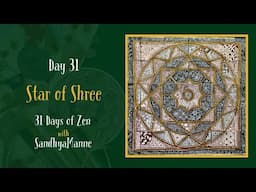 Day 31 of STAR OF SHREE with String 31, 31 Days of Zen!