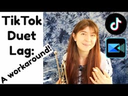 TikTok Duet Lag - A Workaround Using Cyberlink Powerdirector