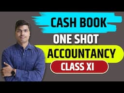 Cash book One shot | Class 11 Accountancy | Double column cash book | Petty cash book | MUST WATCH