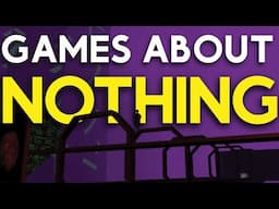 Games About Nothing