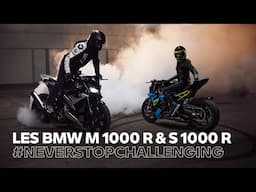 Les nouvelles BMW M 1000 R et S 1000 R #NeverStopChallenging