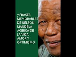 [Nuevo, #Shorts] 🙅 7 Frases de Nelson Mandela que Te Inspiraran a Ser Positivo y Seguir Adelante