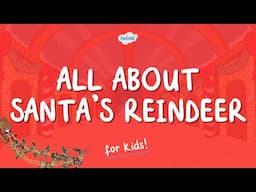 All About Santa's Reindeer for Kids | What Are the Names of Santa's Reindeer? | Twinkl USA