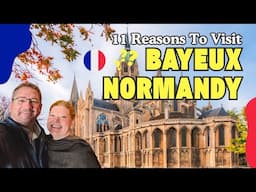 11 Best Things to Do in Bayeux, France You Can’t Miss