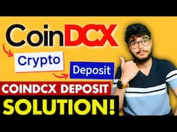 CoinDCX Crypto Deposit Problem SOLUTION | CoinDCX deposit Problem Solution | CoinDCX Crypto Deposit