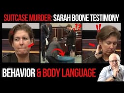 Suitcase Murder Trial: Sarah Boone Testimony Behavior and Body Language