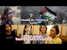 ATOUNA EL TOUFULE - (Lirik Indo) Lagu yang sedang viral dari anak Palestina  #SavePalestina 🇵🇸