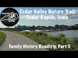 Cedar Valley Nature Trail (Cedar Rapids, IA)