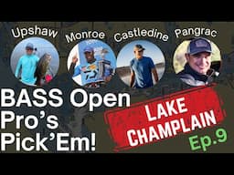 Open Pro's Pick'Em 2024! Bass Elite Series: Stop 8: Lake Champlain: Ep. 9