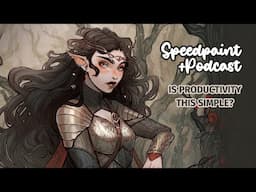 Dark Faerietale Speedpaint with Podcast: talking Productivity